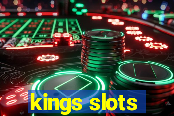 kings slots